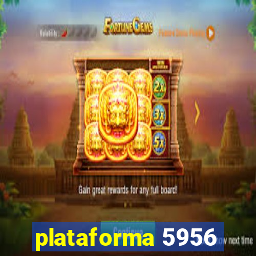 plataforma 5956